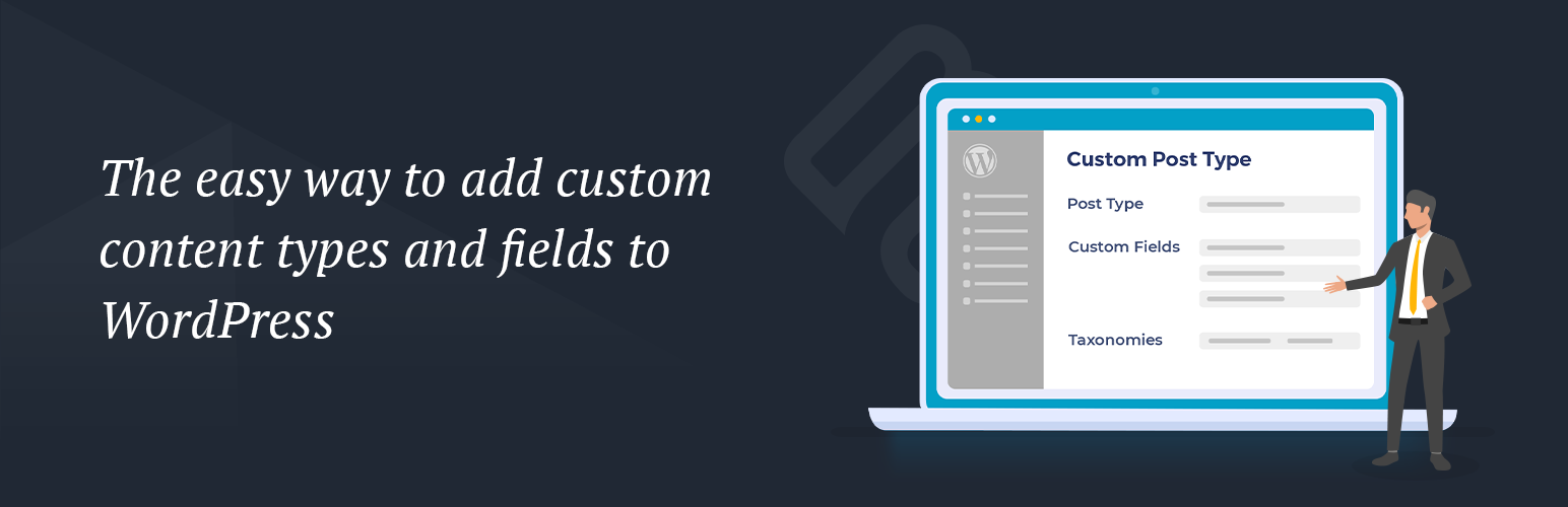 Free WordPress Post Types, Custom Fields & Taxonomies Plugin