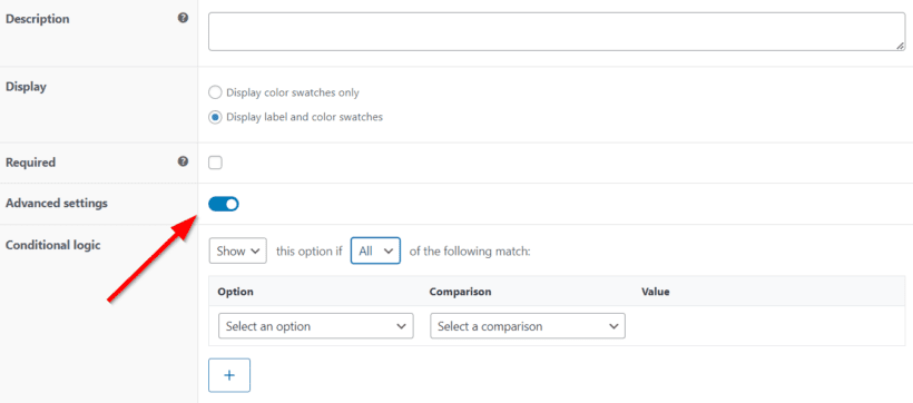 advanced settings toggle on conditional logic woocommerce product options