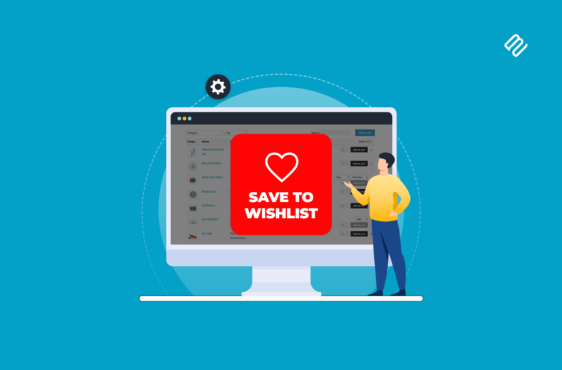 SaveTo Wishlist: How to add wishlist buttons to WooCommerce Product Table
