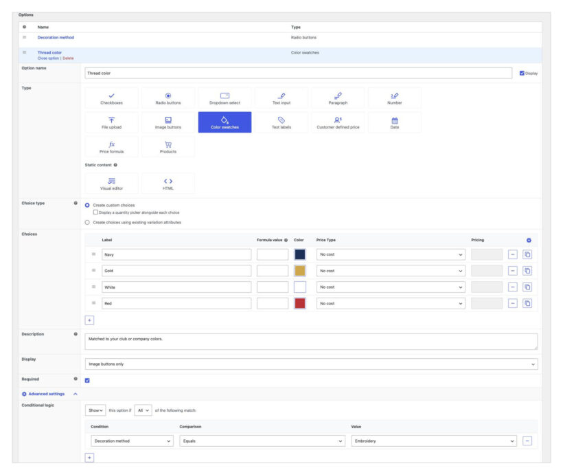 WooCommerce Product Options editor showing the thread color swatches and a conditional logic rule that shows the option only when the customer picks embroidery