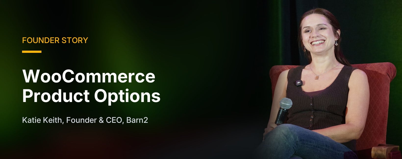 WooCommerce Product Options founder story, Katie Keith, Founder and CEO of Barn2